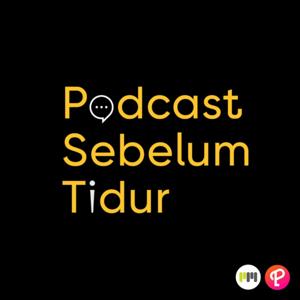 Podcast Sebelum Tidur