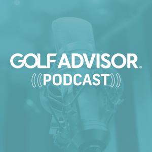 The Golf Advisor Podcast