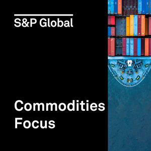 Commodities Focus by S&P Global Commodity Insights