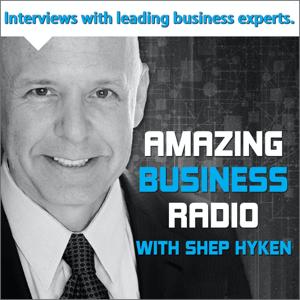 Amazing Business Radio by Shep Hyken & C-Suite Radio