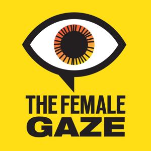 The Female Gaze