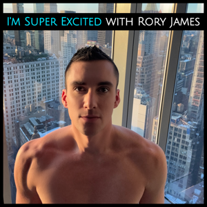 I'M SUPER EXCITED with Rory James