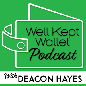 Well Kept Wallet Podcast - Personal Finance Show that Helps You Achieve Your Financial Goals