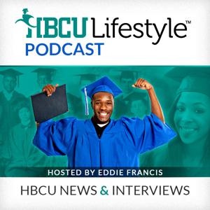 HBCU Lifestyle Podcast | HBCU News and Interviews