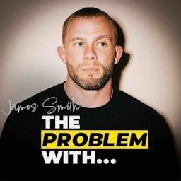 The Problem With... by James Smith