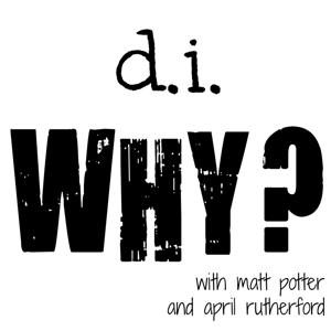 d.i.WHY?