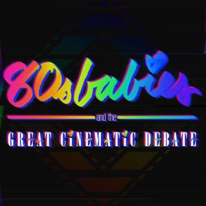 80s Babies and the Great Cinematic Debate