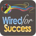 Wired For Success TV by Wired For Success TV