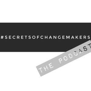 #secretsofchangemakers