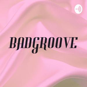 BAD GROOVE