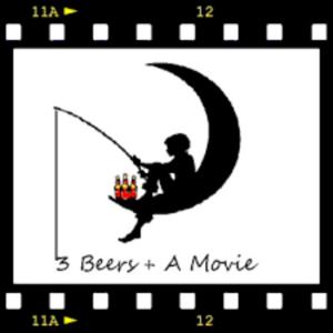 3 Beers And A Movie