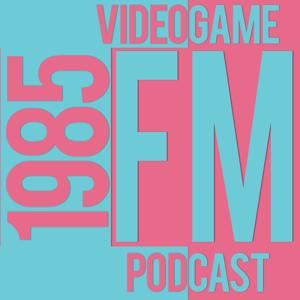 1985FM Gaming Podcast