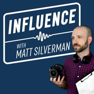 INFLUENCE by Matt Silverman