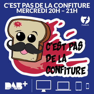 7radio | C'est pas de la confiture !