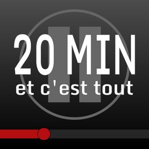 20 Minutes et c'est tout