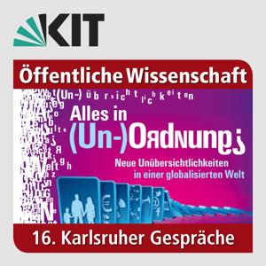 16. Karlsruher Gespräche | Alles in (Un-)Ordnung?