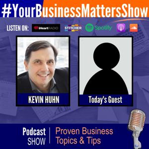 #YourBusinessMattersShow