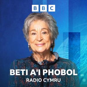 Beti a'i Phobol by BBC Radio Cymru