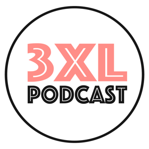 3XL Podcast