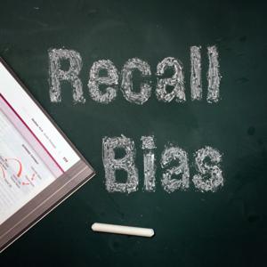 Recall Bias