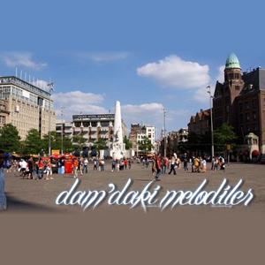Dam'daki Melodiler