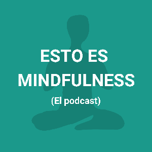 Esto es Mindfulness