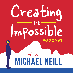 Creating the Impossible with Michael Neill