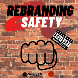 Rebranding Safety by James MacPherson