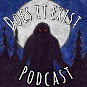 “Does it Exist” Podcast
