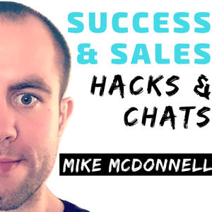 Success & Sales: Hacks & Chats