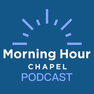 Morning Hour Chapel