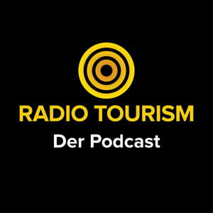 Radio Tourism - Der Branchenpodcast für die Touristik