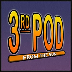 3rd Pod From The Sun