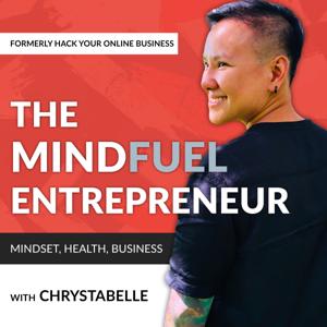 The MindFuel Entrepreneur (Formerly Hack Your Online Business)