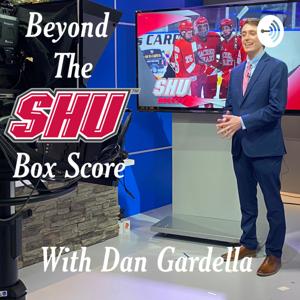 Beyond the SHU Box Score With Dan Gardella