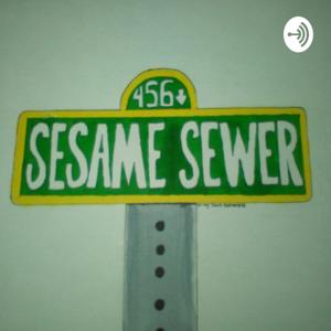 Sesame Sewer