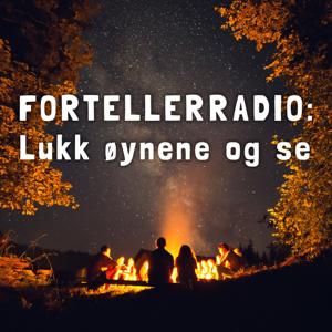 FortellerRadio: Lukk øynene og se