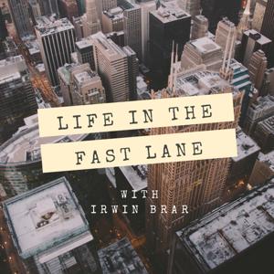 LIFE IN THE FAST LANE