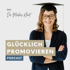 Glücklich Promovieren by Dr. Marlies Klamt