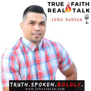 True Faith Real Talk