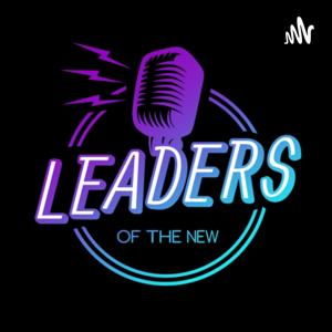 Leaders Of The New