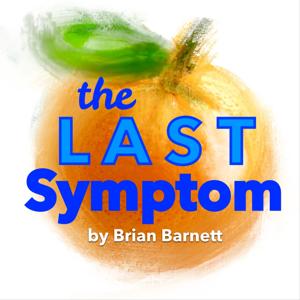 The Last Symptom by Brian Barnett by Brian Barnett