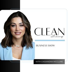 Clean Living Show with Cassandra McClure