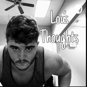 Lou’s thoughts