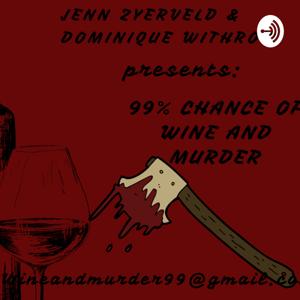 99% Chance Of Wine and Murder