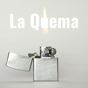 La Quema