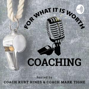 For What it's Worth Coaching