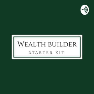 Wealth Builder Starter Kit