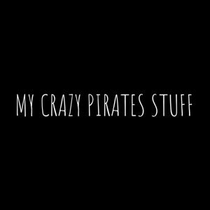 MY CRAZY PIRATES STUFF