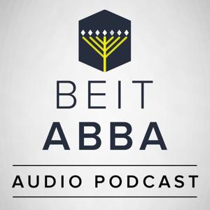 Beit Abba Audio Podcast by The Father's House